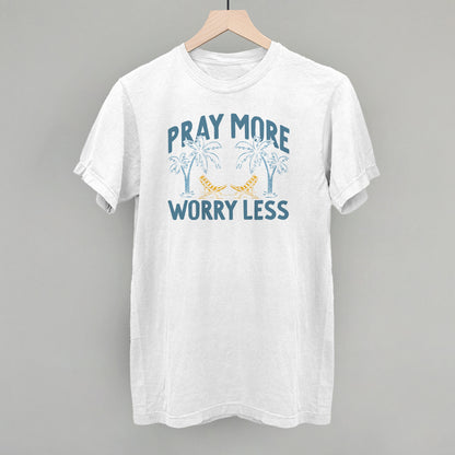 Pray More Worry Less Palm Trees