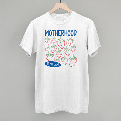 Motherhood Is My Jam