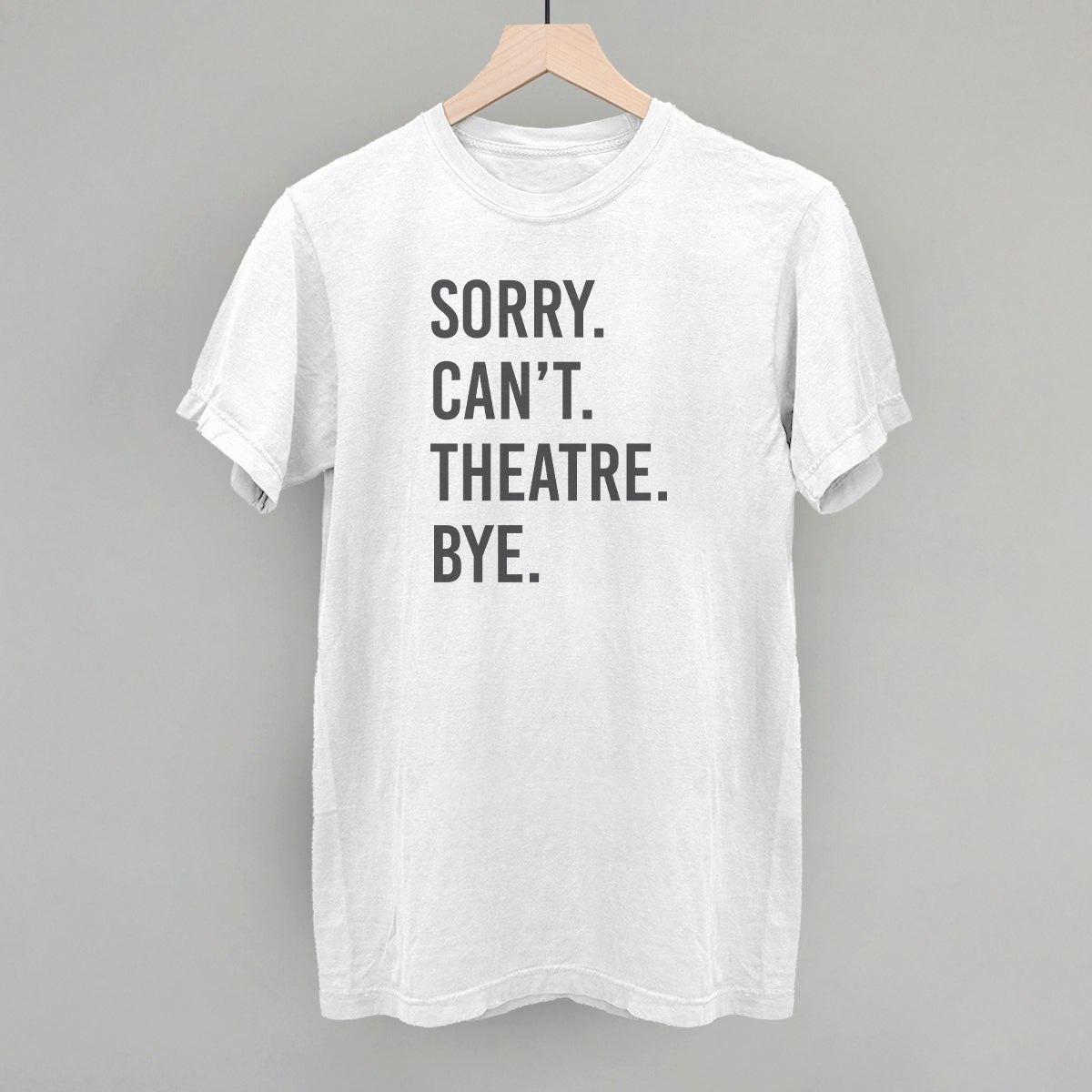 Sorry Can't Theatre Bye