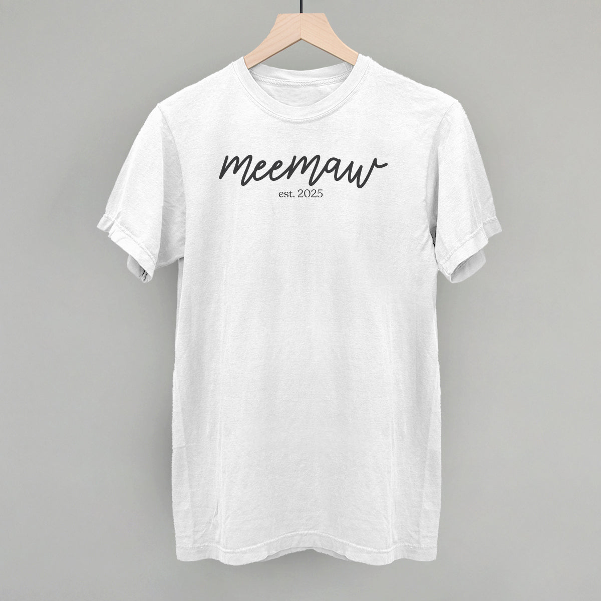Meemaw Est. 2025 Script