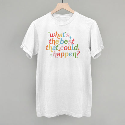 What's The Best That Could Happen