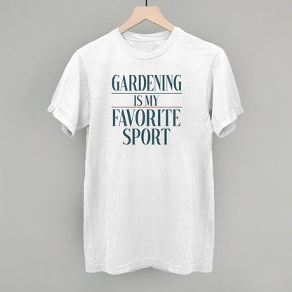 Gardening Is My Favorite Sport