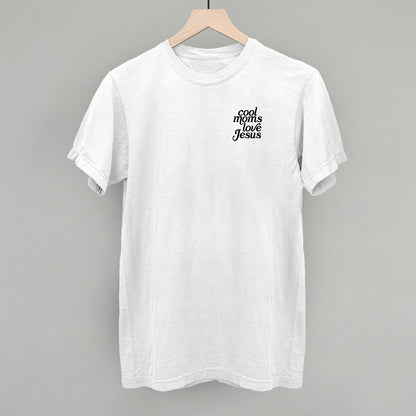Cool Moms Love Jesus (Left Chest)