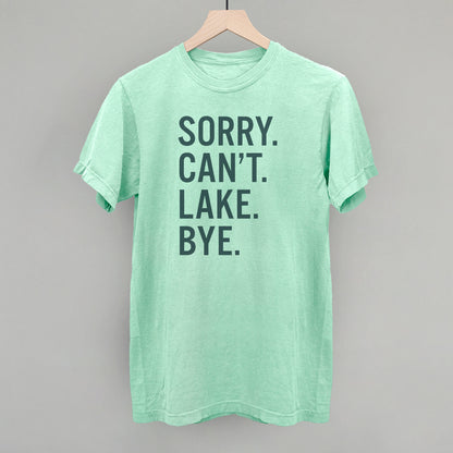 Sorry Can't Lake Bye