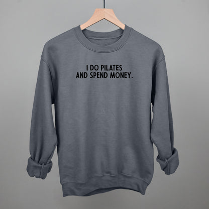 I Do Pilates And Spend Money