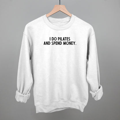 I Do Pilates And Spend Money