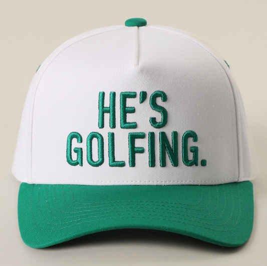 He's Golfing Trucker Hat