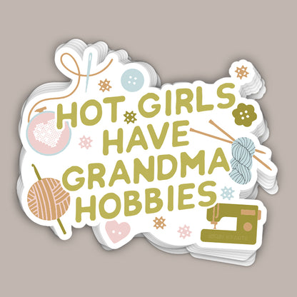 Hot Girls Have Grandma Hobbies (Decal)