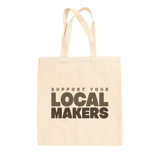 Support Your Local Makers Tote Bag