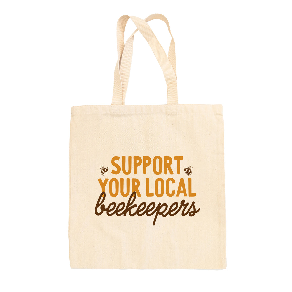 Support Your Local Beekeepers Tote Bag