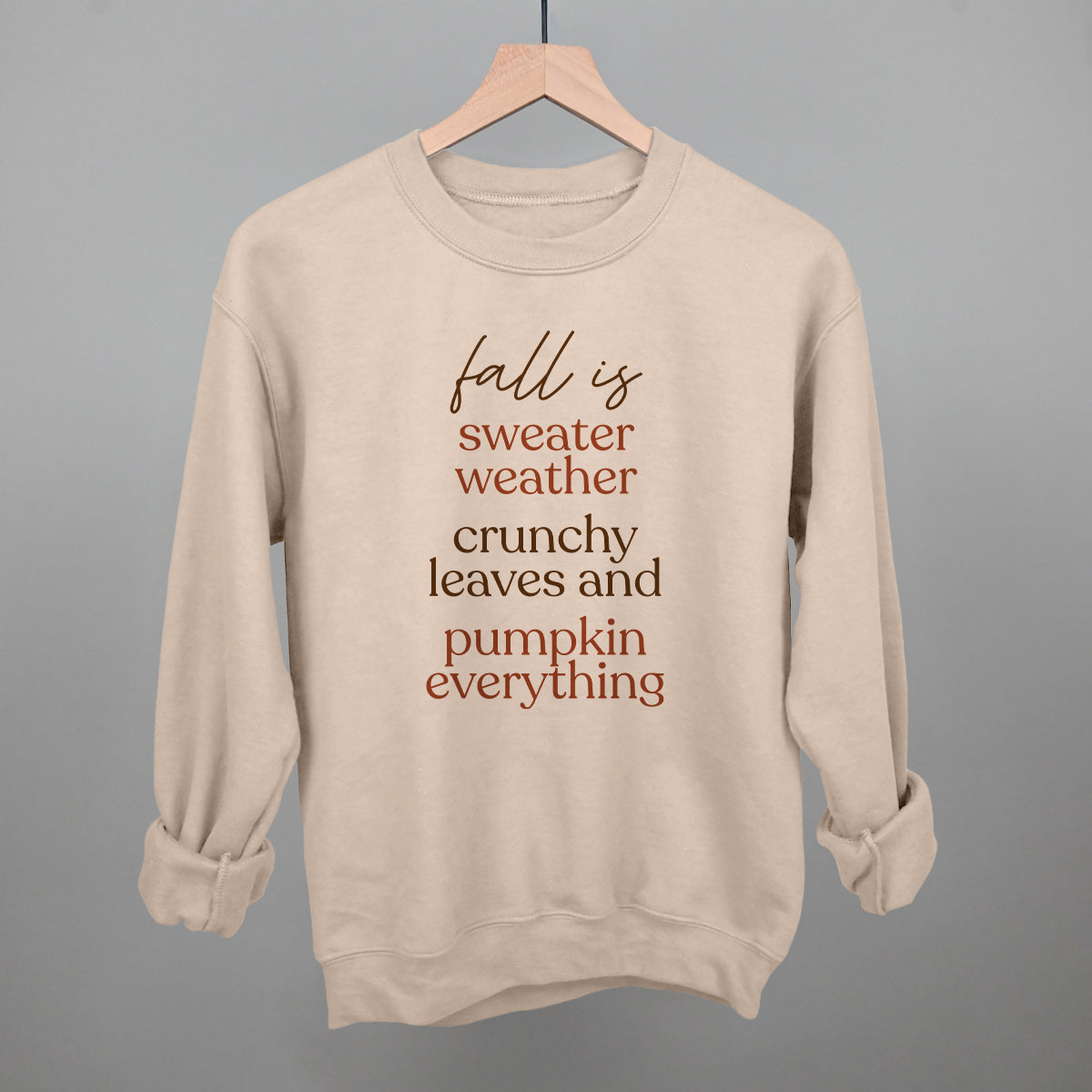 Fall Is Sweaters, Leaves And Pumpkins