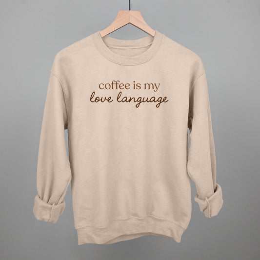 Coffee Is My Love Language