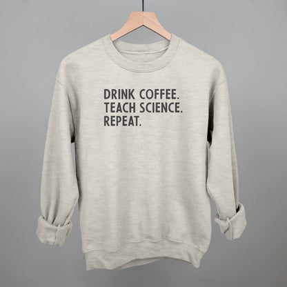 Drink Coffee Teach Science Repeat