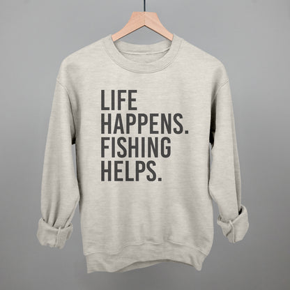 Life Happens Fishing Helps
