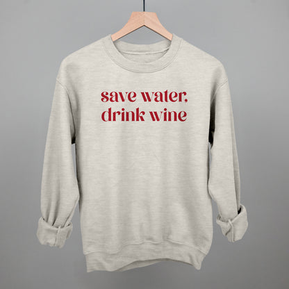 Save Water Drink Wine