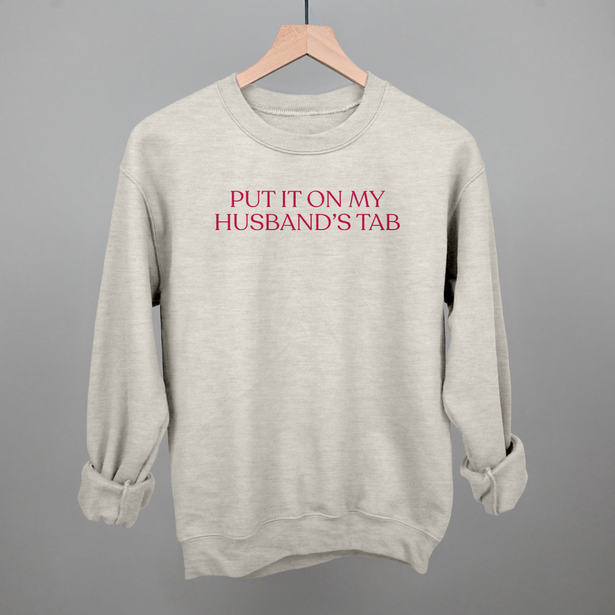 Put It On My Husband's Tab (Pink)