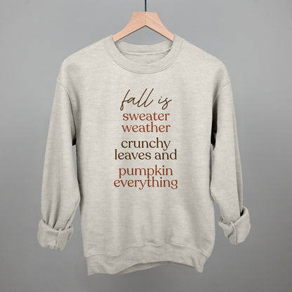 Fall Is Sweaters, Leaves And Pumpkins