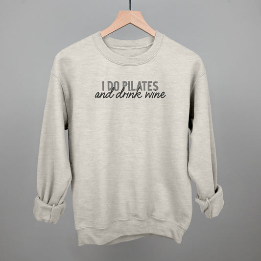 I Do Pilates And Drink Wine