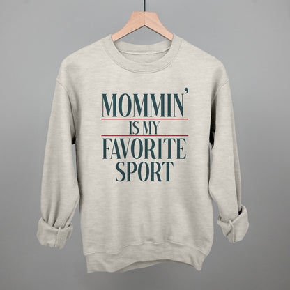 Mommin' Is My Favorite Sport