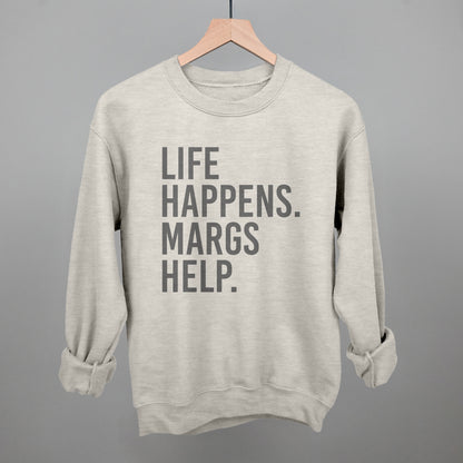 Life Happens Margs Help
