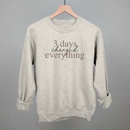 3 Days Changed Everything