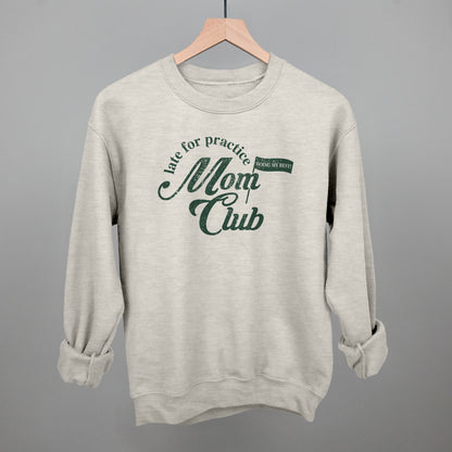 Late For Practice Mom Club