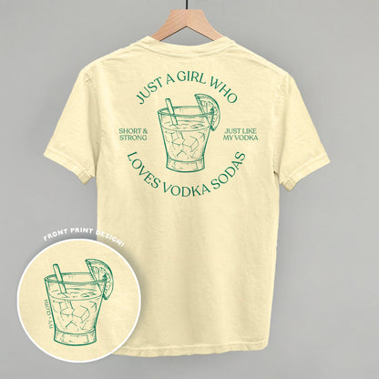 Just A Girl Who Loves Vodka Sodas (Back Print)