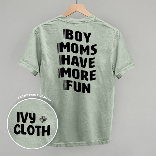 Boy Moms Have More Fun (Back Print)