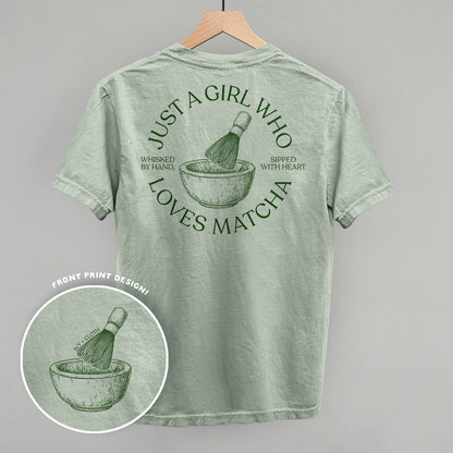 Just A Girl Who Loves Matcha (Back Print)
