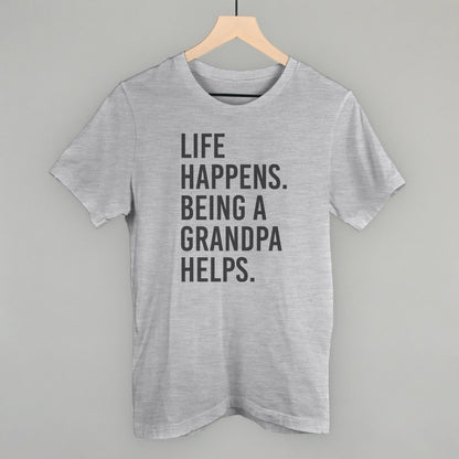 Life Happens Being A Grandpa Helps