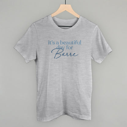 It's A Beautiful Day For Barre