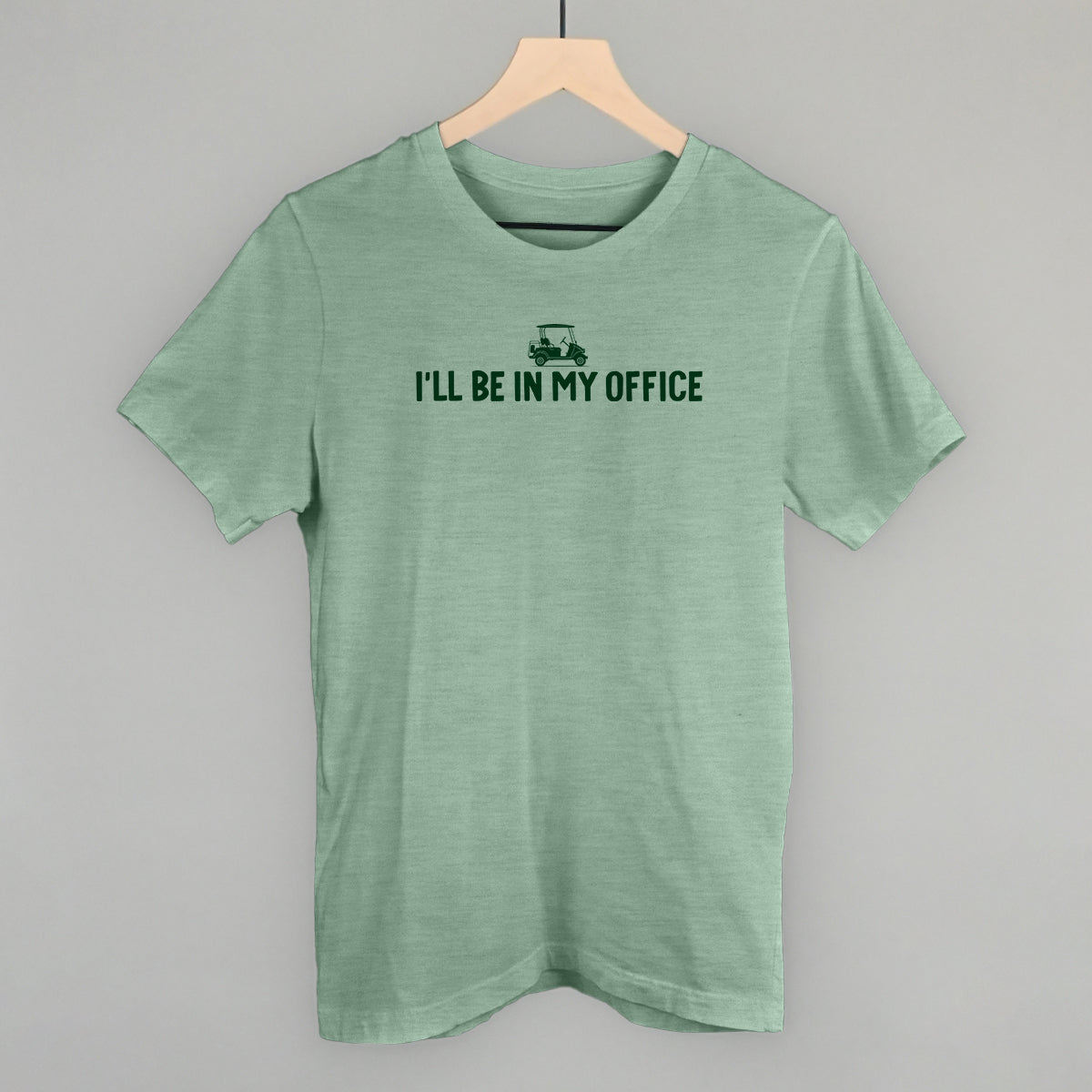 I'll Be In My Office (Golf Cart)