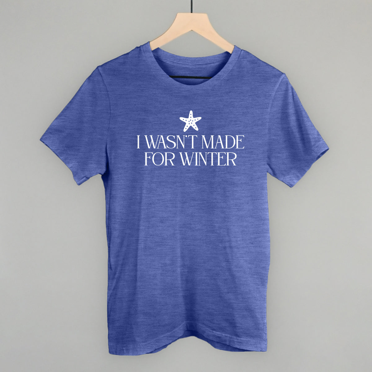 I Wasn't Made For Winter Starfish