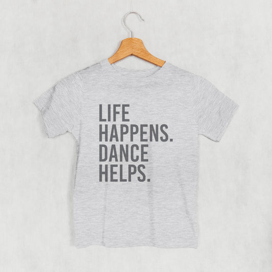 Life Happens Dance Helps (Kids)