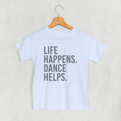 Life Happens Dance Helps (Kids)