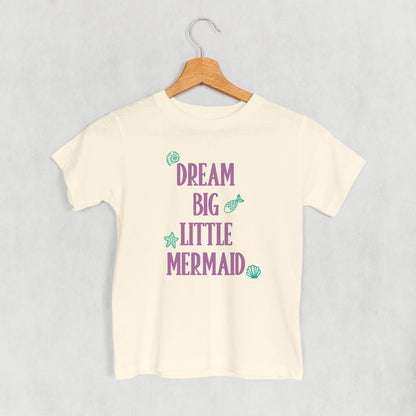 Dream Big Little Mermaid (Kids)