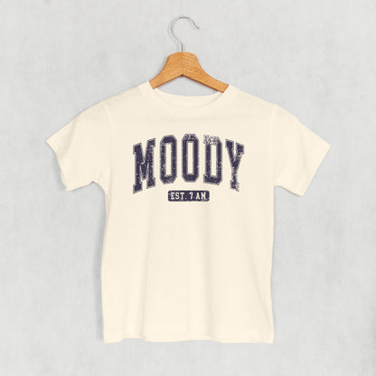 Moody Est. 7 AM (Kids)