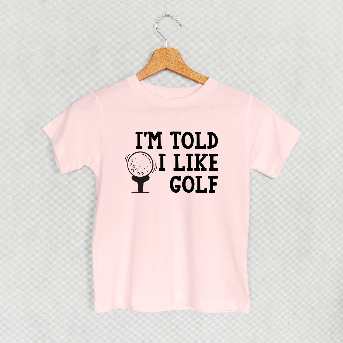 I'm Told I Like Golf (Kids)