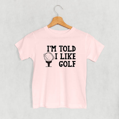 I'm Told I Like Golf (Kids)