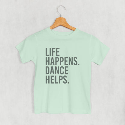 Life Happens Dance Helps (Kids)