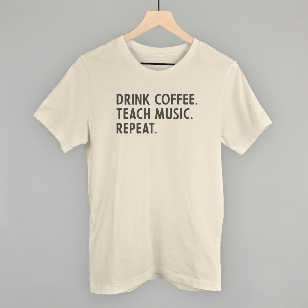 Drink Coffee Teach Music Repeat