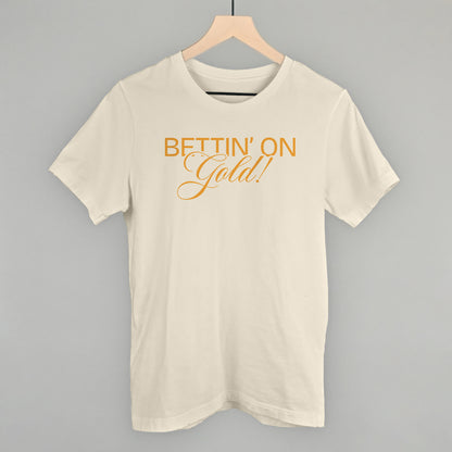 Bettin' On Gold