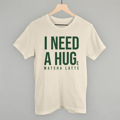 I Need A Hug (Matcha)