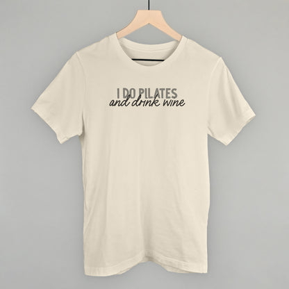 I Do Pilates And Drink Wine