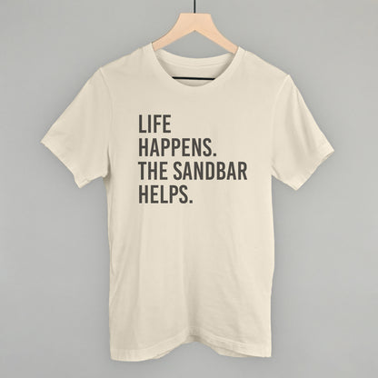 Life Happens The Sandbar Helps