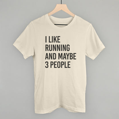 I Like Running And Maybe 3 People
