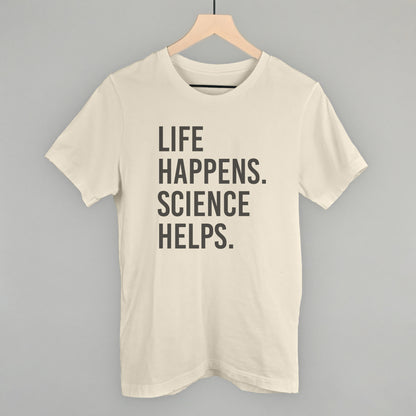 Life Happens Science Helps