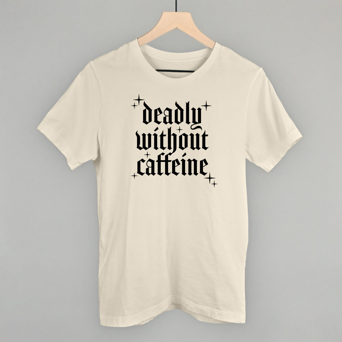 Deadly Without Caffeine