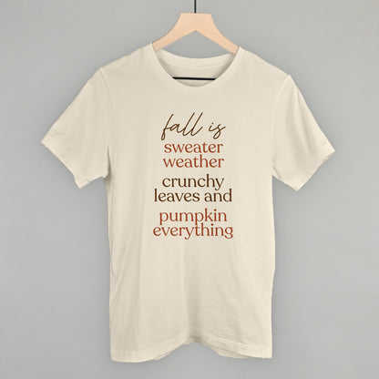 Fall Is Sweaters, Leaves And Pumpkins