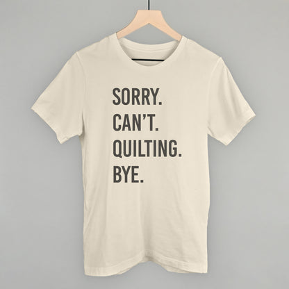 Sorry Can't Quilting Bye